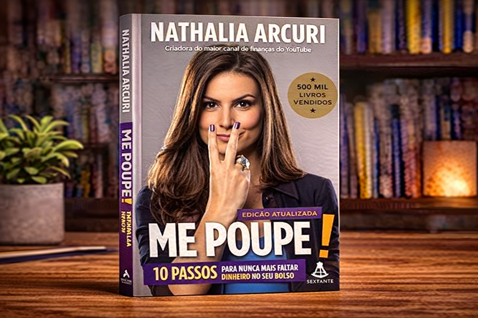 Me Poupe! (Edição atualizada): 10 passos para nunca mais faltar dinheiro no seu bolso