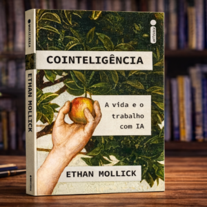 Cointeligência: A vida e o trabalho com IA